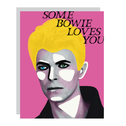 Bowie (Some Bowie Loves You)
