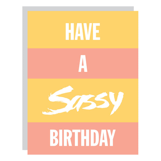 Have a Sassy Birthday